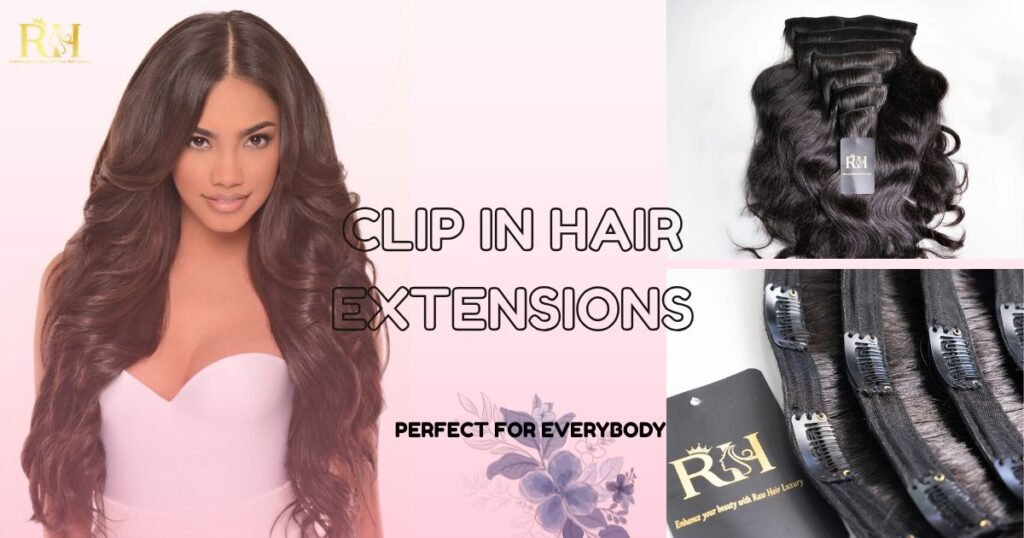 the complete guide to clip in hair extensions instant volume zero damage