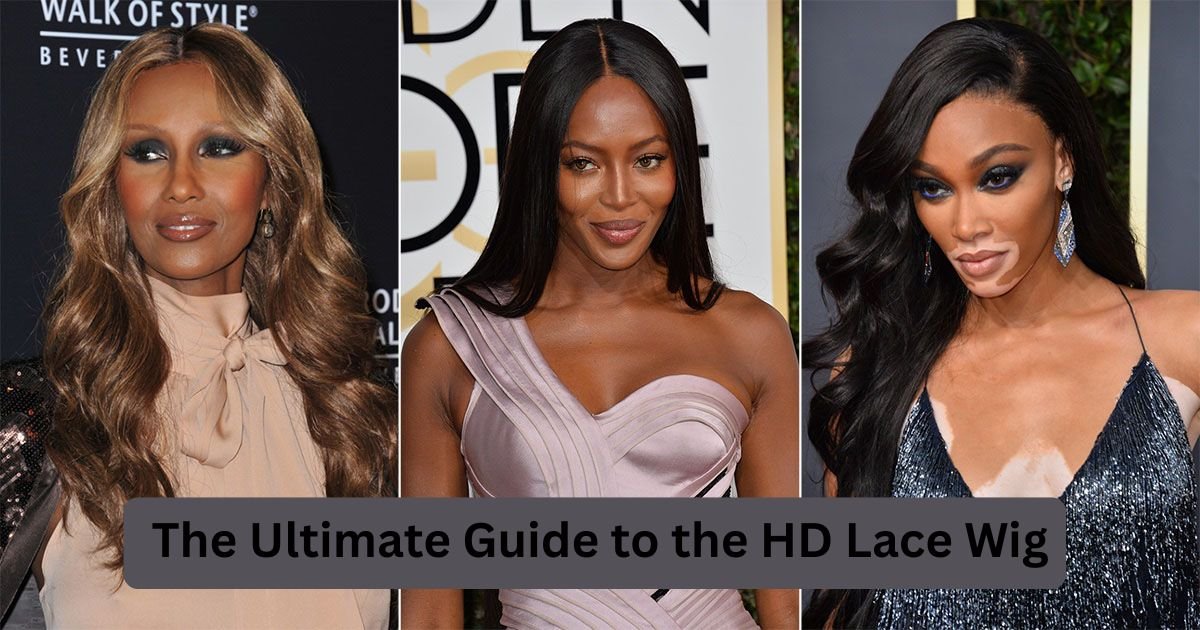 The Ultimate Guide to the HD Lace Wig