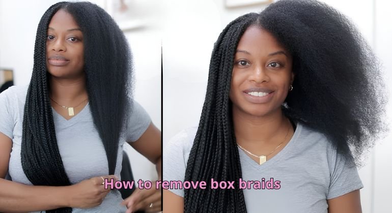 How to Remove Box Braids