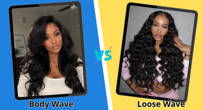 Quick Comparison Loose Wave vs Body Wave at a Glance