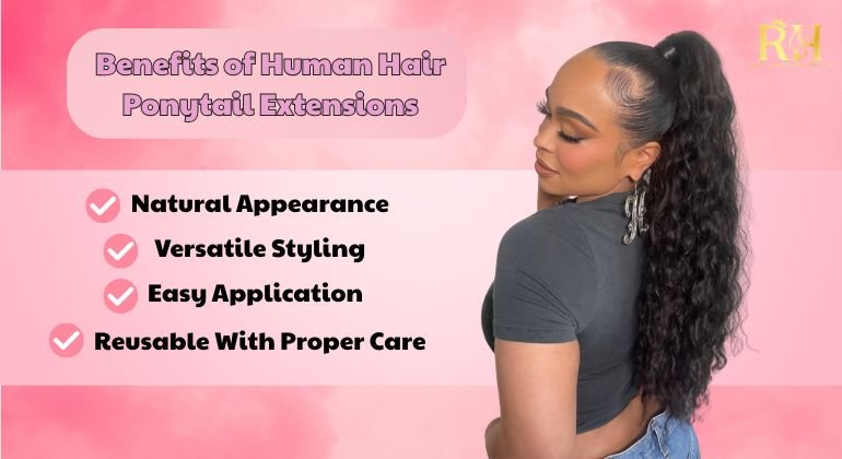 Benefits of Human Hair Ponytail Extensions