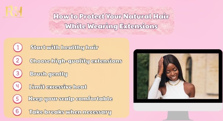 How to Protect Your Natural Hair While Wearing Extensions